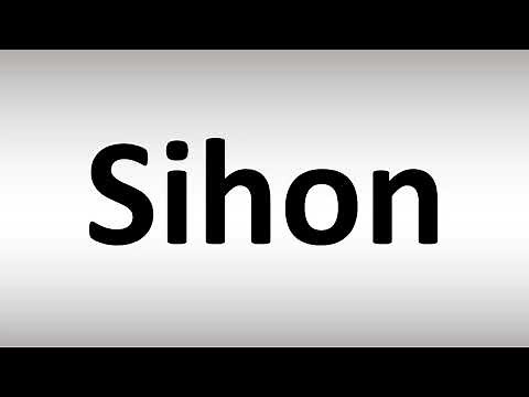 How to Pronounce Sihon