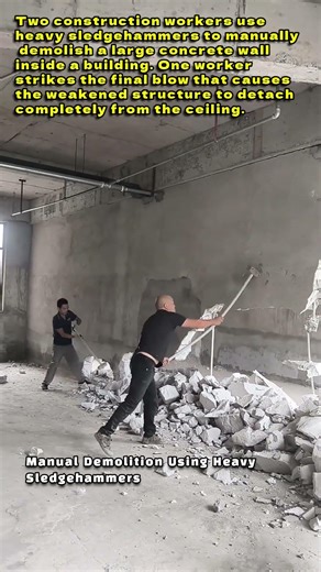 Manual Demolition Using Heavy Sledgehammers