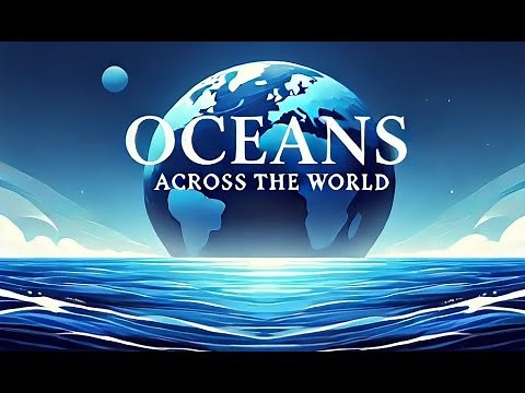 🌊 Exploring the 5 Oceans Across The World | Amazing Facts About Earth's Oceans! 🌎🐠 | Ak Animations