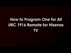 How to Program One for All URC 1916 Remote for Hisense TV