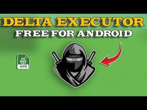 How to Download Delta Executor on Your Android Device | Best Step-by-Step Guide