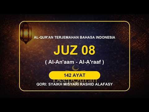 Al Quran Terjemah Indonesia | Juz 8