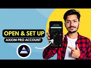 How to Open and Set Up a New Axiom Pro Trading Account