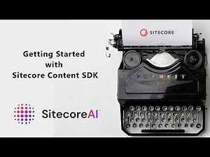 Getting Started with Sitecore Content SDK