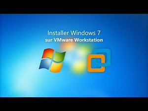 Installer Windows 7 sur VMware