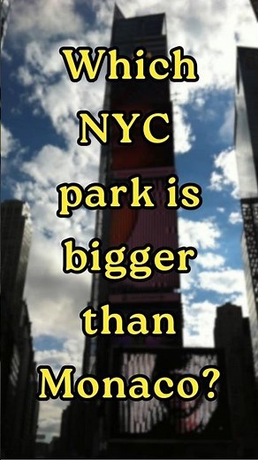 Which NYC Park Is Bigger Than Monaco? | Central Park Fun Fact Quiz