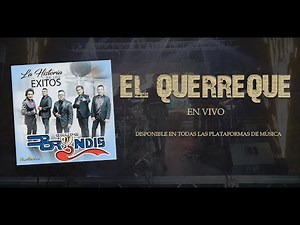 Grupo Bryndis - El Querreque (Video Oficial) En Vivo - 2021