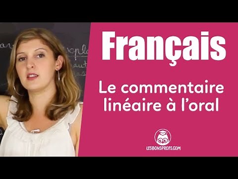 Le commentaire linéaire à l'oral : méthodologie - Français - 1re - Les Bons Profs