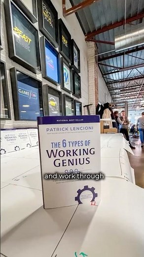 The 6 Types of Working Genius