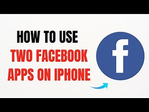 How to Use 2 Facebook Apps on iPhone – Full Guide