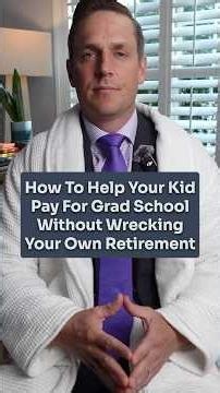 How to help your kid pay for grad school without wrecking your retirement