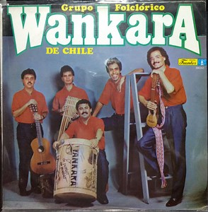 Wankara - Grupo Folclórico Wankara De Chile