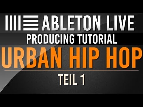 Ableton Tutorial: Urban Hip Hop Teil 1 - Beat // Deutsch