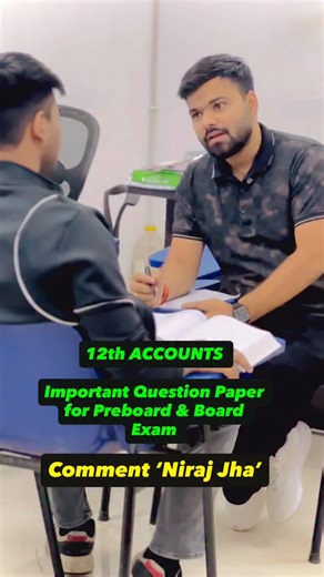 Niraj Jha on Instagram: "Comment ‘Niraj Jha’ For DAV Preboard Question Paper❤️ @nirajjha.16 (Accounts, Accountancy, 12th Class, 11th Class, Exam, concept, Niraj Jha Classes, commerce, motivation, concept) #accounts #accountancy #cbse #commerce #commercestudents #instagood #life #rohini #insta #rohinidelhi #short #education #student #study #motivation #instamood #instagram #nirajjha #11th #12th #concept #students #commercelife #instagood #viralreels #rohinidelhi"