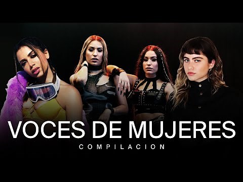 Voces de Mujeres - Compilacion 🌷