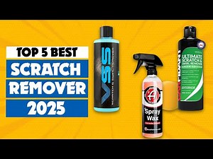Top 5 Best Scratch Removers for Cars 2025 | Remove Scratches Instantly!