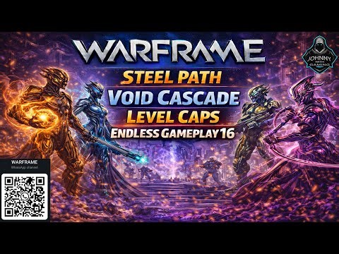 WARFRAME: Steel Path Void Cascade Level Cap Endless Gameplay 16 (2026)