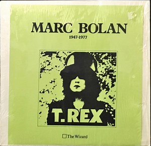 T. Rex - Marc Bolan 1947-1977: The Wizard