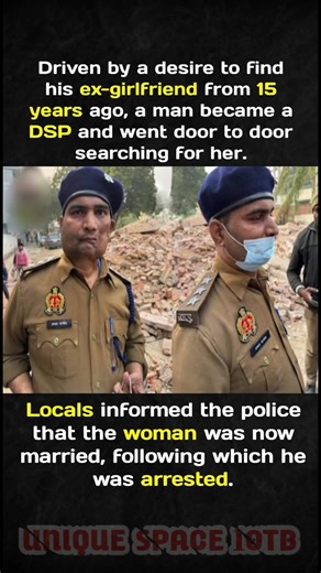 "Man becomes DSP to trace ex-girlfriend from 15 years ago, questions residents door to door."