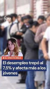 Argentina al borde del abismo | El desempleo trepó al 7,5% y los jóvenes son los más afectados