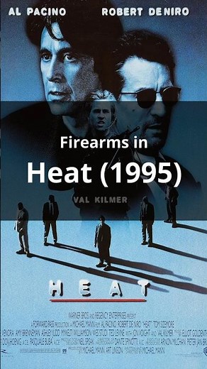 Firearms in the movie Heat (1995)