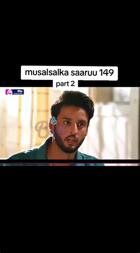 Musalsalka Saaruu 149: Qaybta 2