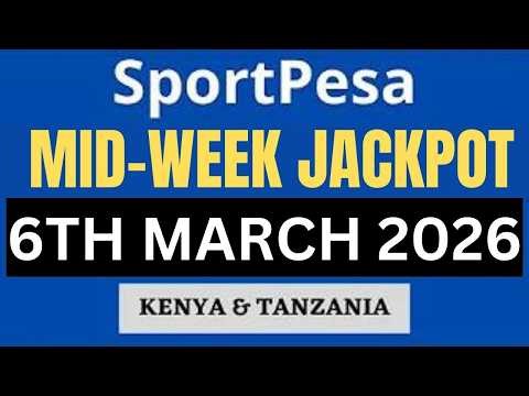 SPORTPESA MID-WEEK JACKPOT PREDICTIONS :6Th MARCH 2026 | Make Money Online | Money Making Tip