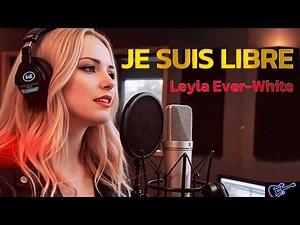 Leyla Ever-White - Je suis libre / I Am Free (Official Pop Rock Music Video)