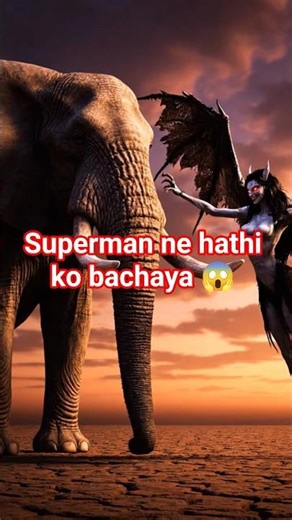 superman elephant aur saitan fight🔥🔥😱