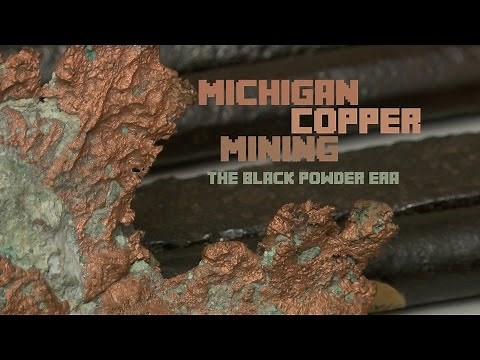 Michigan Copper Mining: The Black Powder Era