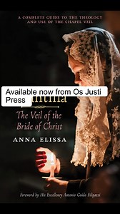 18 reactions | New release: "Mantilla, The Veil of the Bride of Christ" | Peter Kwasniewski | Facebook