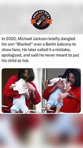 The Moment That SHOCKED the World: Michael Jackson’s ‘Blanket’ Balcony Incident EXPLAINED!