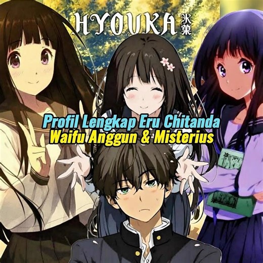 Eru Chitanda: Waifu Paling Ikonik di Anime Hyouka