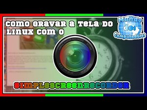 Como gravar a tela de qualquer Linux usando o SimpleScreenRecorder (passo a passo)