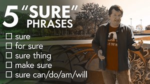 5-Minute English: 5 “SURE” Phrases