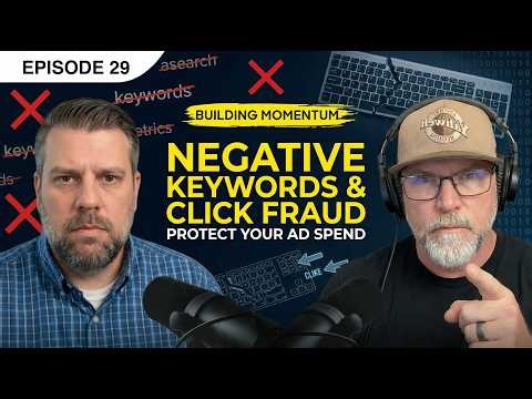 Episode 29 - Importance of Negative keywords & Click Fraud Software