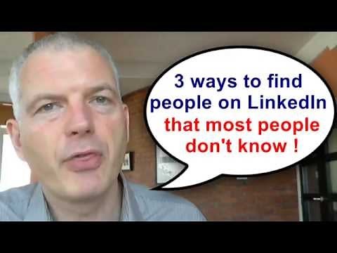3 ways to find people on LinkedIn, that most people don't know