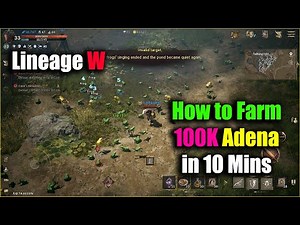 Lineage W How to Farm Adena