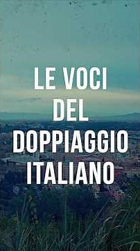 LE VOCI DEL DOPPIAGGIO ITALIANO, documentario di Paolo Rossini
