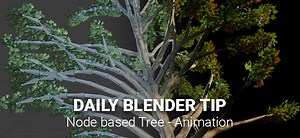 Daily Blender Tip - Easy tree animation