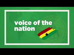 GBC: The Authentic and Trusted Voice Of Ghana.
