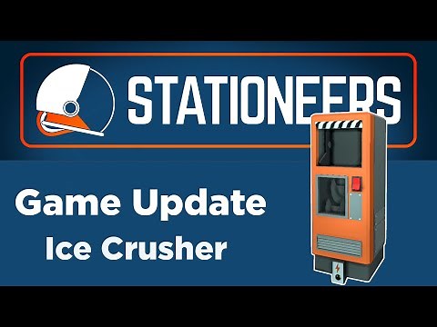 Stationeers Ice Crusher Game Update