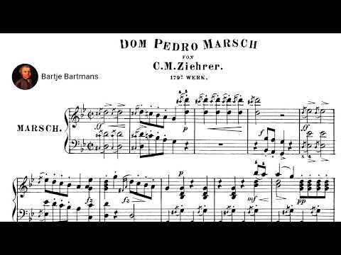 Carl M. Ziehrer - Dom Pedro March, Op. 179 (1872)