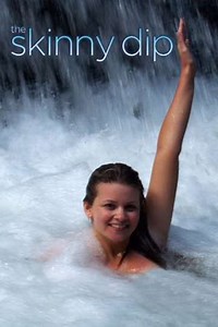 The Skinny Dip (2008-2009) - TV Show
