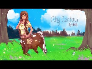 ASMR Meeting a Shy Centaur Roleplay (gender neutral)