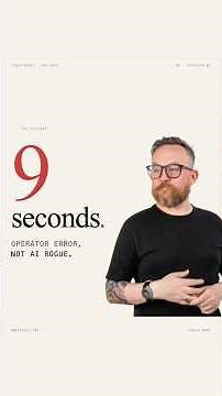 9 seconds. AI didn't delete that database — bad infrastructure did.