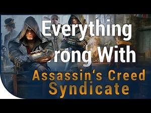 GAME SINS | Everything Wrong With Assassin's Creed Syndicate