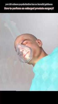 How Enlarged Prostate Surgery is Performed? (3D Animation)#how #surgery #tools #laser #3danimation