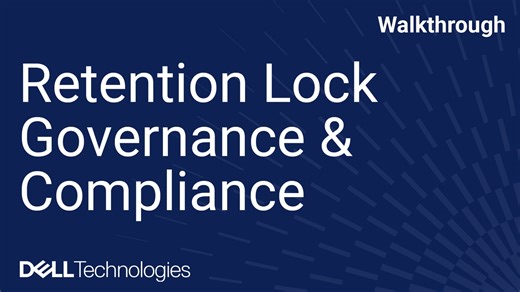 Dell PowerProtect Data Domain: Retention Lock Governance & Compliance Setup