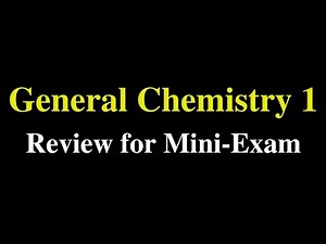 General Chemistry 1: Review for Mini Exam